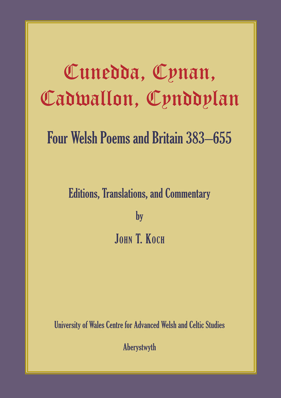 Cunedda, Cynan, Cadwallon, Cynddylan