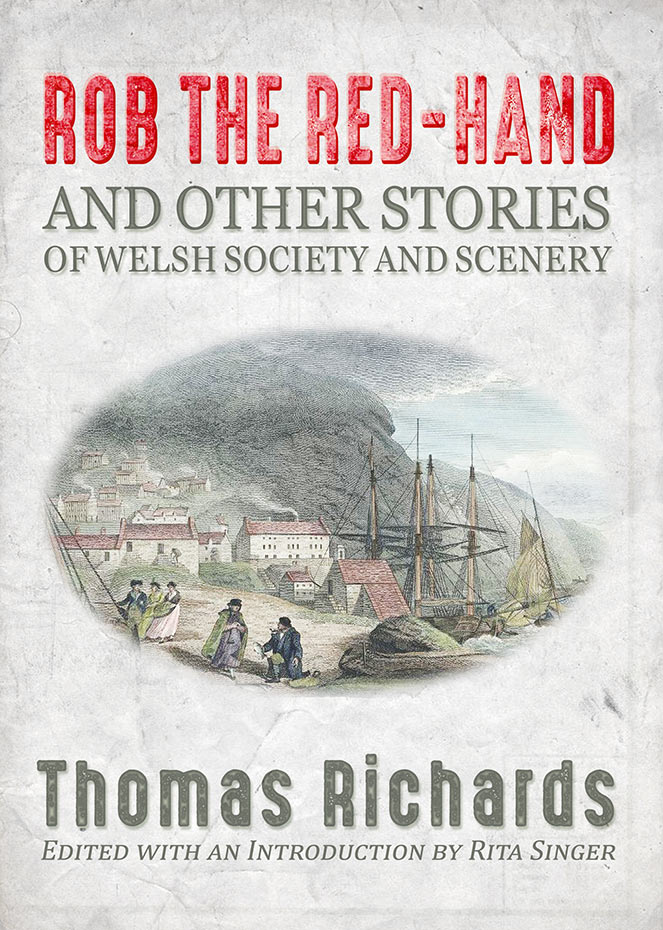 Rob the Red-Hand and other Stories of  Welsh Society and Scenery