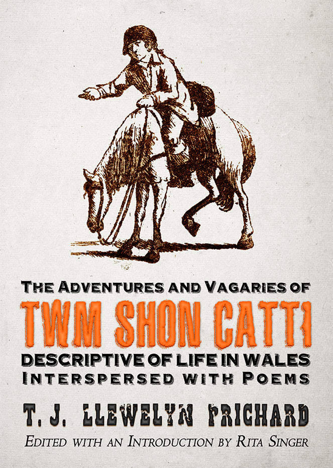 The Adventures and Vagaries  of Twm Shôn Catti
